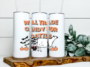 Will trade candy  20 oz tumbler(beef, dairy, sheep and horse options)