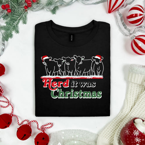 Herd it was christmas- t shirt