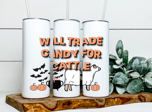 Will trade candy  20 oz tumbler(beef, dairy, sheep and horse options)