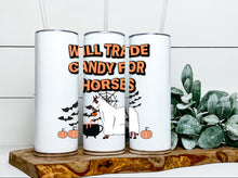 Load image into Gallery viewer, Will trade candy  20 oz tumbler(beef, dairy, sheep and horse options)