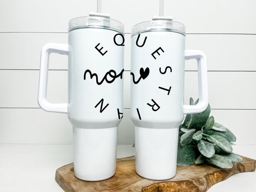 Equestrian mama -40oz handled tumbler