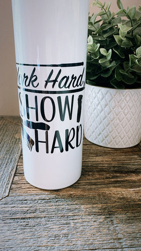 Work hard snow hard tumbler
