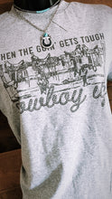 Load image into Gallery viewer, Cowboy up tshirt
