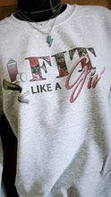 Load image into Gallery viewer, Fit like a girl -crewneck