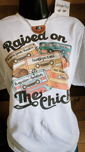 Raised on the chicks -  tshirt