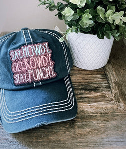 Say howdy, get rowdy, stay punchy - ball cap