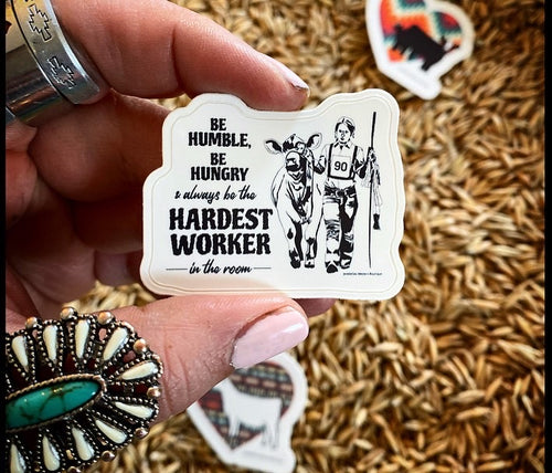 Be Humble Sticker -Jezebelles exclusive design