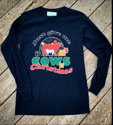 Just give me cows for Christmas Jezebelles Exclusive long sleeve T